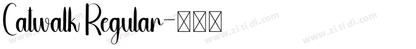 Catwalk Regular字体转换 Catwalk Regular字体转换